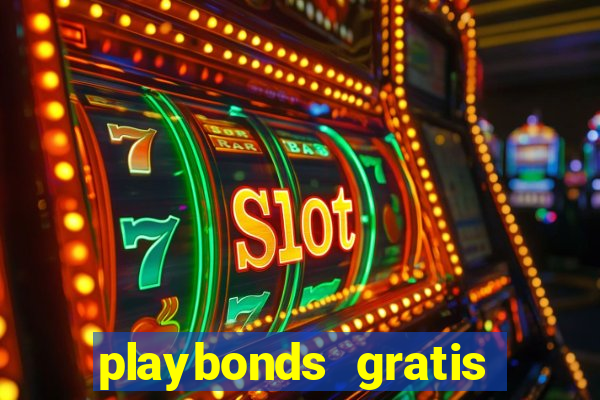 playbonds gratis jogar bingo silverball